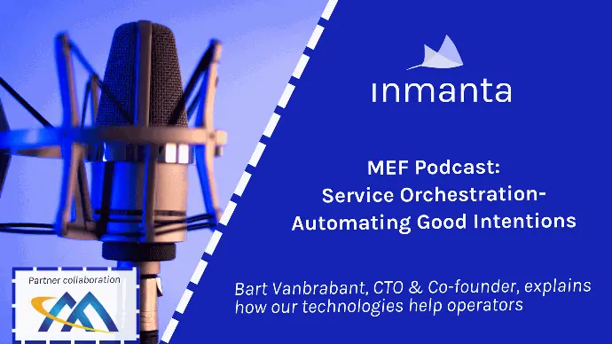 MEF & Inmanta podcast: Service orchestration